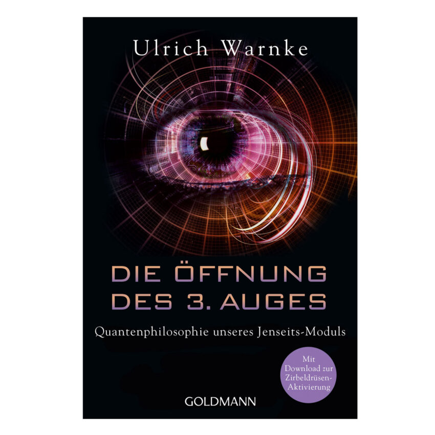 Die Öffnung des 3. Auges Ulrich Warnke