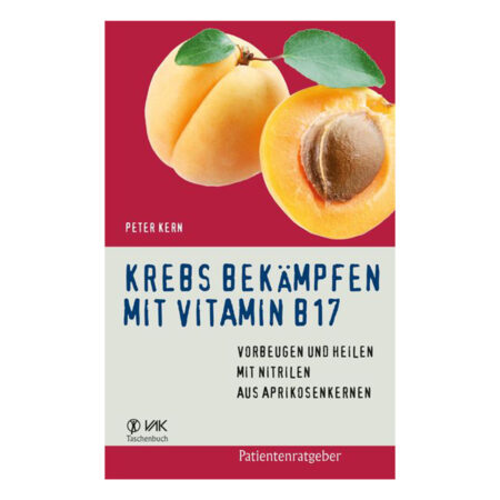 Krebs bekämpfen mit Vitamin B17