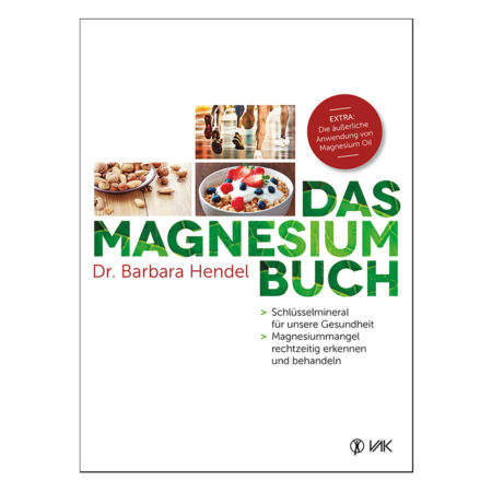 Das Magnesiumbuch Dr. Barbara Hendel